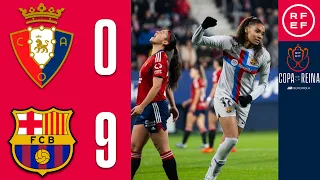 Resumen Copa de la Reina | CDF Osasuna Femenino 0-9 FC Barcelona | Octavos de final