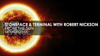 Stoneface & Terminal with Robert Nickson - From The Sun