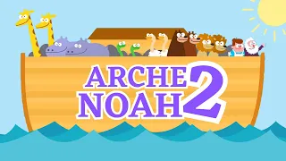 Die Arche Noah 2 | Kinderlied zum mitsingen | Kindermusikwelt