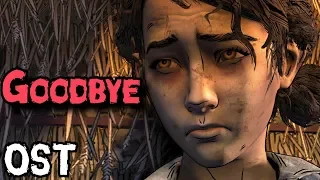 Goodbye (Clementine Version) - The Walking Dead The Final Season Soundtrack