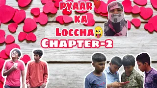 PYAAR❤ KA LOCCHA😜 Chapter-2 / Crazy Boys 78