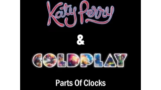 Coldplay ft. Katy Perry Mashup - Parts of Clocks