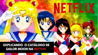 Sailor Moon / Explicando o Catálogo e a Ordem Cronológica da série clássica e do remake na NETFLIX