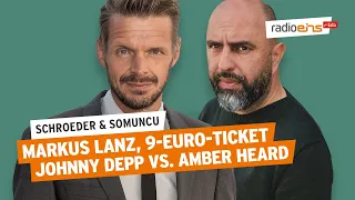 Markus Lanz, 9-Euro-Ticket, Heard-Depp-Prozess | Schroeder & Somuncu #73