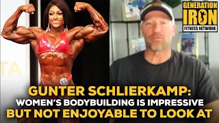 Gunter Schlierkamp: Women's Bodybuilding Is Impressive But Not Enjoyable To Look At