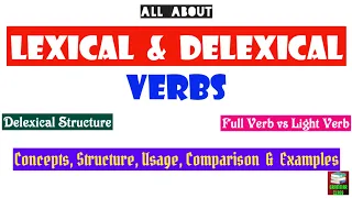 Lexical & Delexical Verbs || Empty Verbs || Light Verbs || Delexical Structure || Collocations