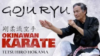 Goju-Ryu Okinawan Karate | Tetsuhiro Hokama Sensei (10th dan) | Season 3 Episode 3