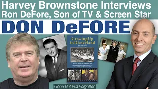 Harvey Brownstone Interviews Ron DeFore, Son of TV and Screen Star, Don DeFore