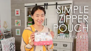 Sew a Simple Zipper Pouch with Minki Kim | Fat Quarter Shop
