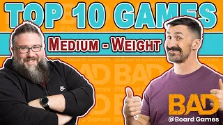 Top 10 Mid-Weight Games!