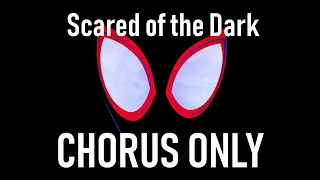 🕷XXXTENTACION, Lil Wayne, Ty Dolla $ign - Scared of the Dark (Into the Spider-Verse) (CHORUS ONLY)