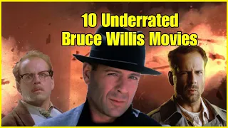 10 Underrated Bruce Willis Movies