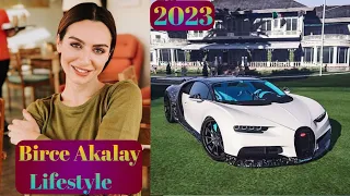 Birce Akalay Lifestyle (in 2023) | Biography Hobbies Career House Height Weight NetWorth #birceakaly