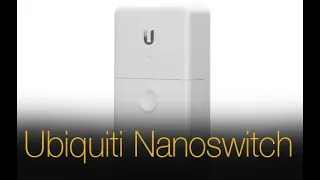Ubiquiti Nanoswitch - unmanaged 24V Passthrough PoE switch on a budget