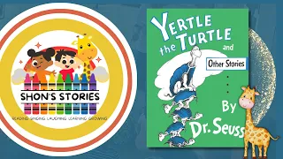 Yertle The Turtle | Story Time For Kids | Shon's Stories