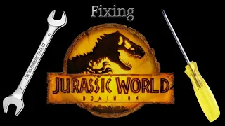 Fixing Jurassic World Dominion