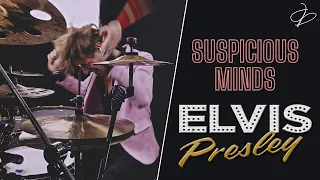 ELVIS PRESLEY - SUSPICIOUS MINDS | Joshua Duò Drum Cover