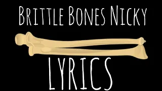 LYRICS Brittle Bones Nicky - Rare Americans