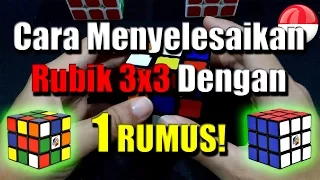 Cara Menyelesaikan Rubik 3x3 Dengan SATU RUMUS!!