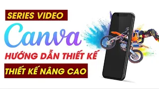 [FULL A-Z] HƯỚNG DẪN THIẾT KẾ CANVA NÂNG CAO | HOÀNG TRỌNG THUẬT