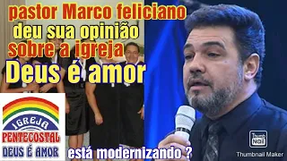 veja o que o pastor Marco feliciano falou da Deus é amor