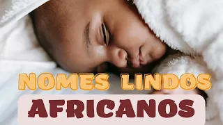 NOMES LINDOS AFRICANOS