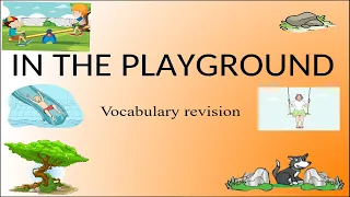 In the Playground - Vocabulary revision