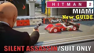 HITMAN 2 - Miami The Finish Line - Another Easy Guide (Silent Assassin Suit Only)