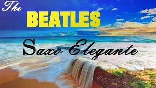 RECUERDOS LOS BEATLES-INSTRUMENTAL-SAXO ELEGANTE