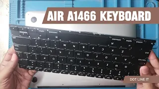 MACBOOK - AIR A1466 - KEYBOARD REPLACE