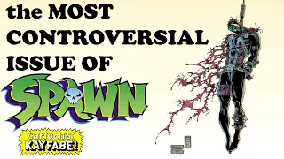 The Most CONTROVERSIAL Issue of SPAWN!