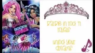 Barbie in Rock 'n Royals - Unlock Your Dreams w/lyrics