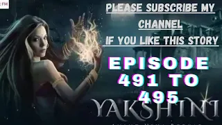 yakshini episode 491 to 495!! YAKSHINI horror story!! pocketfm!! #yakshini_491_492_493_494_495