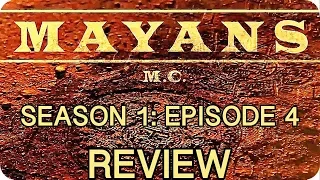 Mayans M.C.: Season 1 Episode 4 (Review)