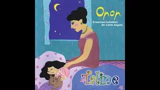 Taline's Armenian Lullabies - Please Stream on Spotify & Apple Music - Links Below