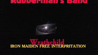 Rubberman's Band - Iron maiden's 'Wrathchild' free instrumental interpritation