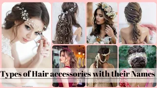 Type of hair accessories with their names for girls|| 🎉Fashion collection