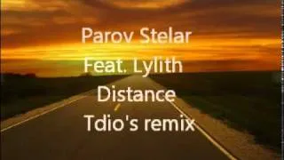 Parov Stelar  Feat. Lylith -  Distance  Tdio's remix
