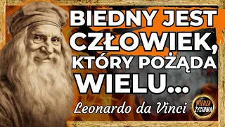 Cytaty Leonardo da Vinci "Żyjąc samotnie, wszystko zawdzięczać będziesz..." Złote myśli artysty