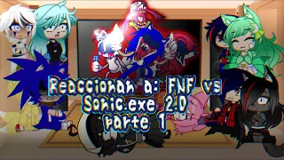 Mis personajes reaccionan a FNF Vs Sonic.exe 2.0 (part 1) | GC | @DaniFalcon