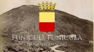 "Funiculì, Funiculà" - Neapolitan Song