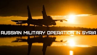 Военная операция России в Сирии • Russian military operation in Syria • Россия против ИГИЛ