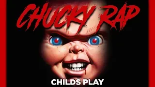 Chucky Rap - Child's Play (Horror Rap) | Daddyphatsnaps