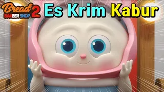 Bread Barbershop 2 | Ep 05 Es Krim Kabur | Indonesia Dubbing & Global CC