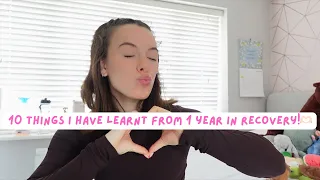 10 things I have learnt from one year in recovery :)