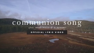 Communion Song | Jonathan Stockstill & Bethany Music (Official Lyric Video)