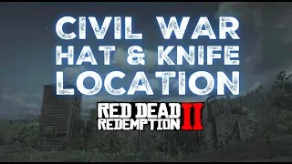 Civil War Hat and Civil War Knife Location in Red Dead Redemption 2!