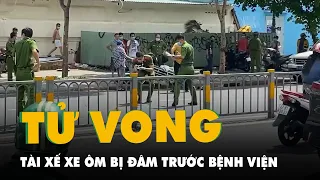 Một tài xế xe ôm nghi bị đâm chết trước cổng Bệnh viện Nhi đồng 1