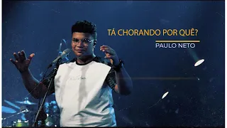 Paulo Neto | Tá Chorando Por Quê? (Cover Preto no Branco)