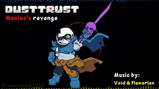 Dusttrust - Maniac's revenge